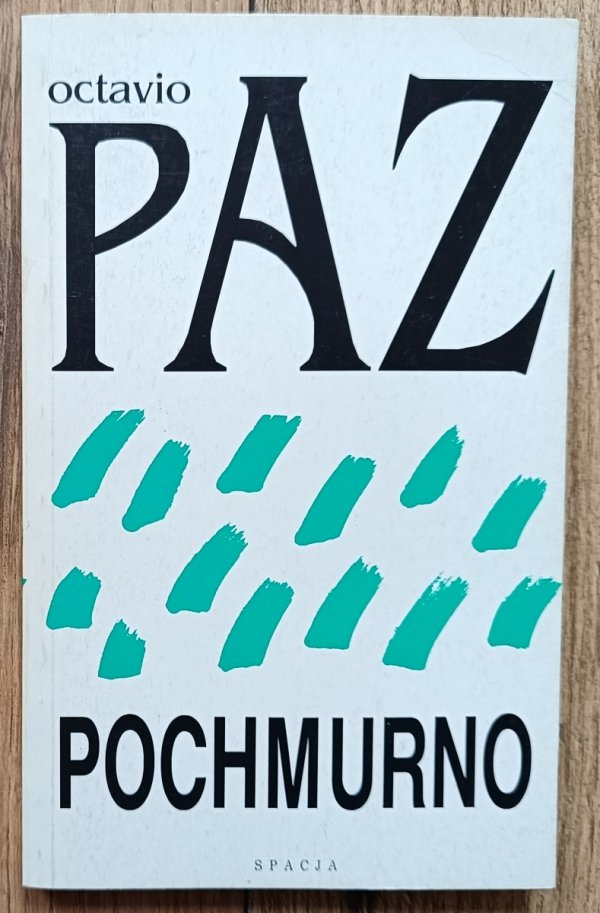 Octavio Paz Pochmurno