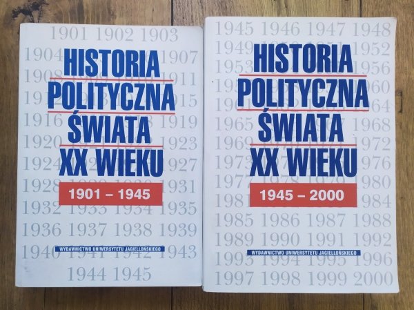 Historia polityczna świata XX wieku 1901-1945 1945-2000