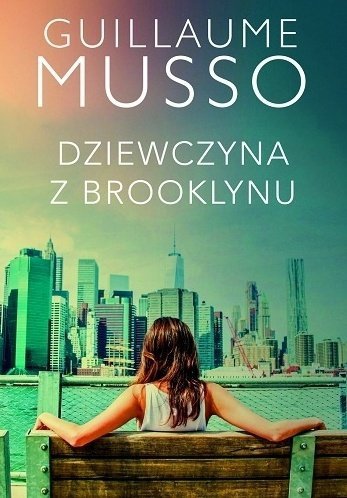 Guillaume Musso • Dziewczyna z Brooklynu 