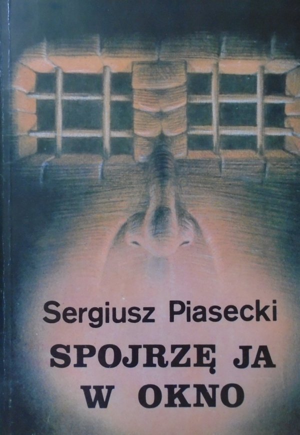 Sergiusz Piasecki • Spojrzę ja w okno