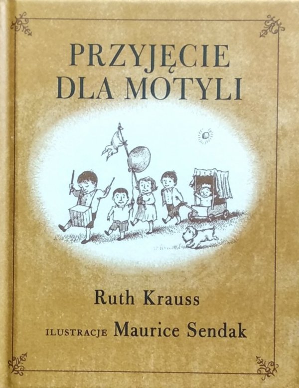 Ruth Krauss, Maurice Sendak • Przyjęcie dla motyli
