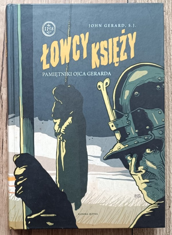 John Gerard S.J. Łowcy księży. Pamiętniki ojca Gerarda