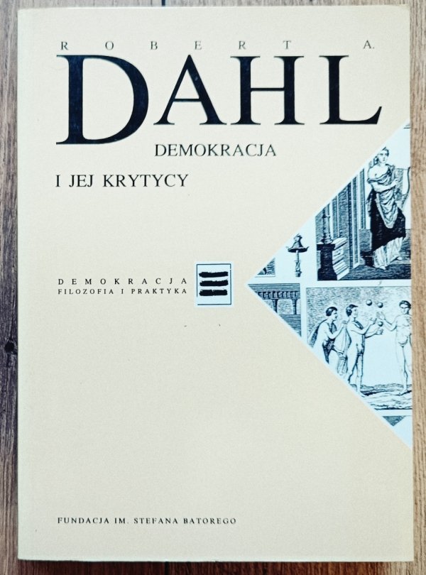 Robert A. Dahl Demokracja i jej krytycy