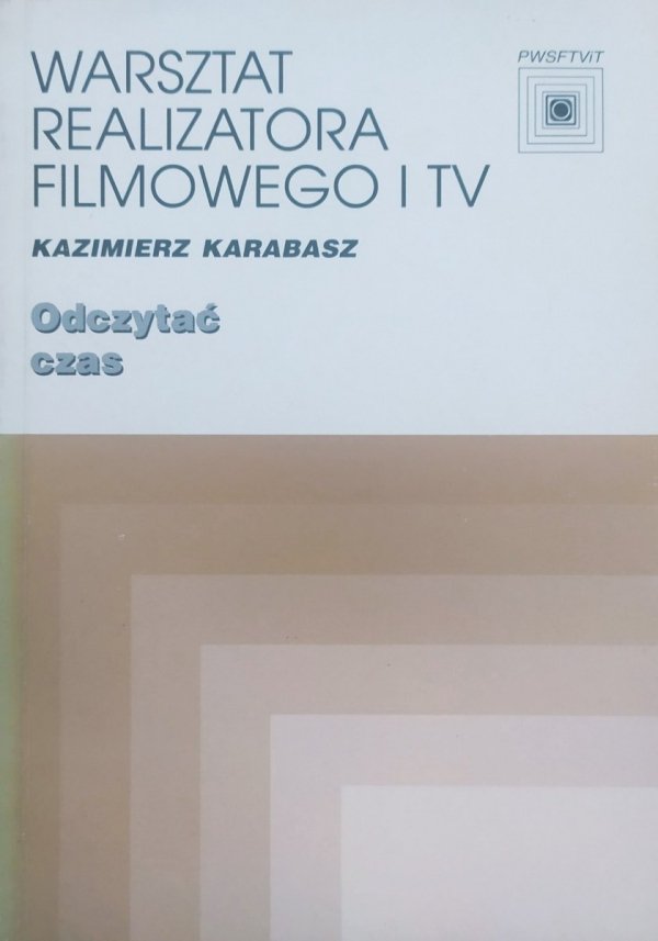 Kazimierz Karabasz Odczytać czas [dedykacja autorska]
