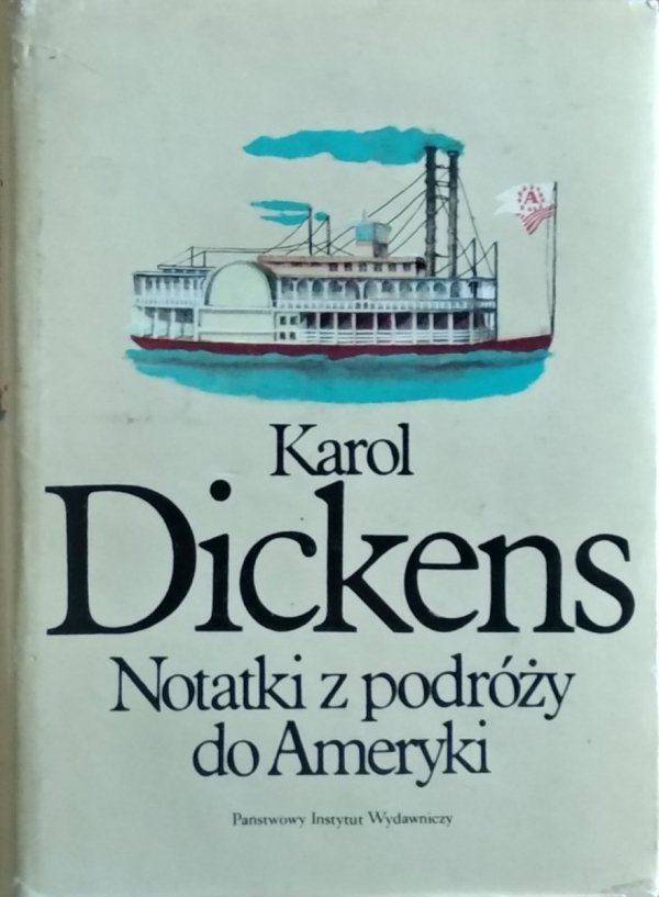 Charles Dickens • Notatki z podróży do Ameryki