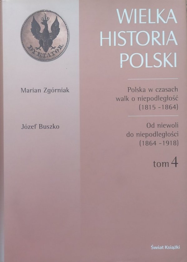 Marian Zgórniak, Józef Buszko Wielka historia Polski tom 4.