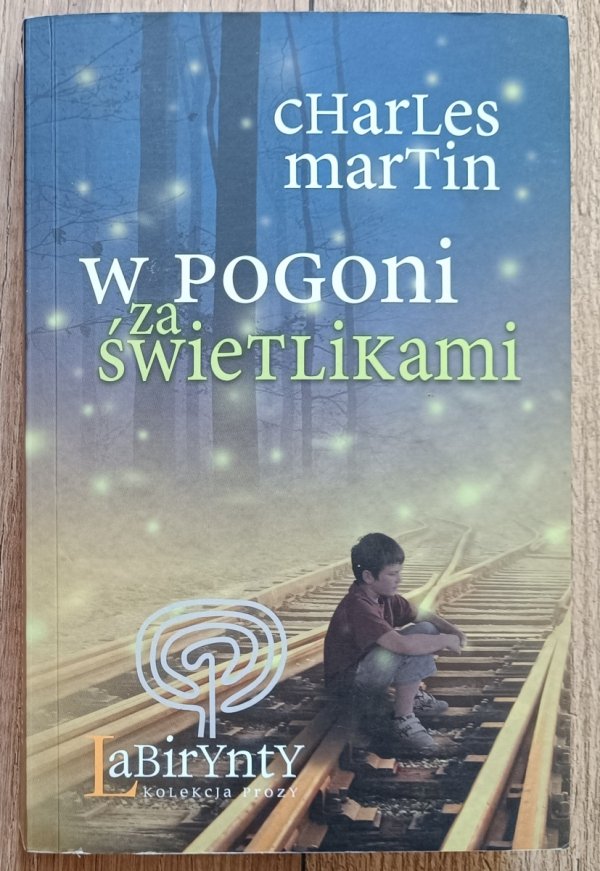 Charles Martin W pogoni za świetlikami
