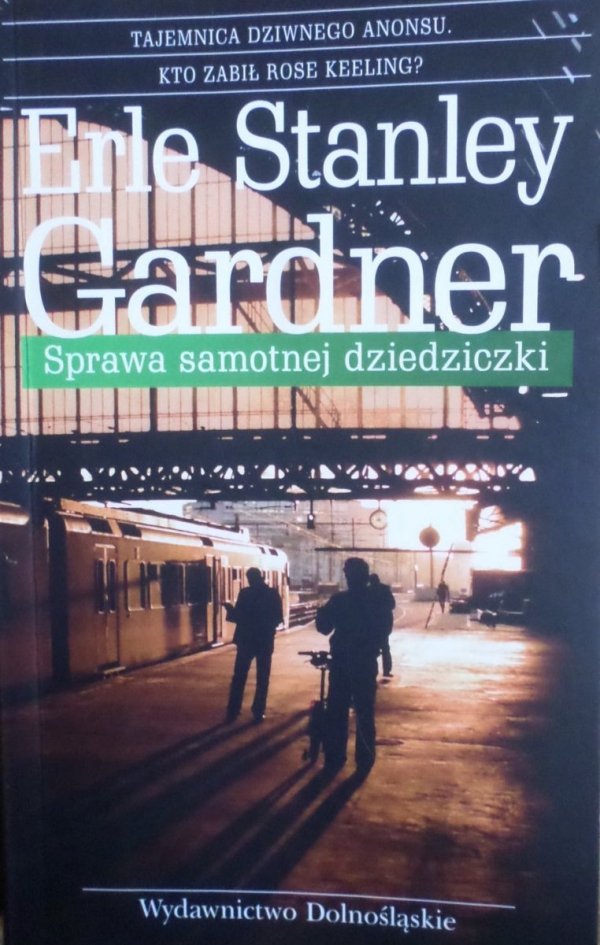 Erle Stanley Gardner • Sprawa samotnej dziedziczki
