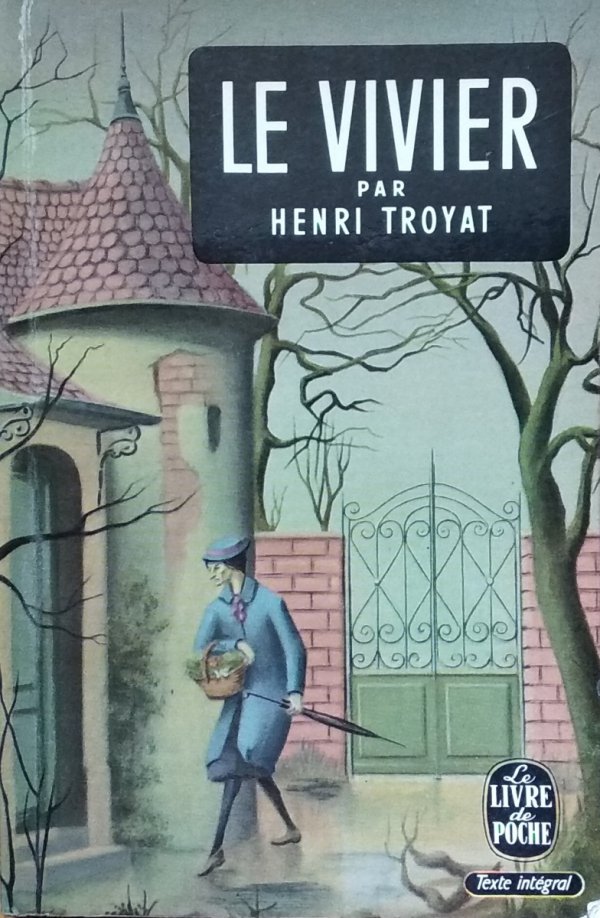 Henri Troyat • Le vivier