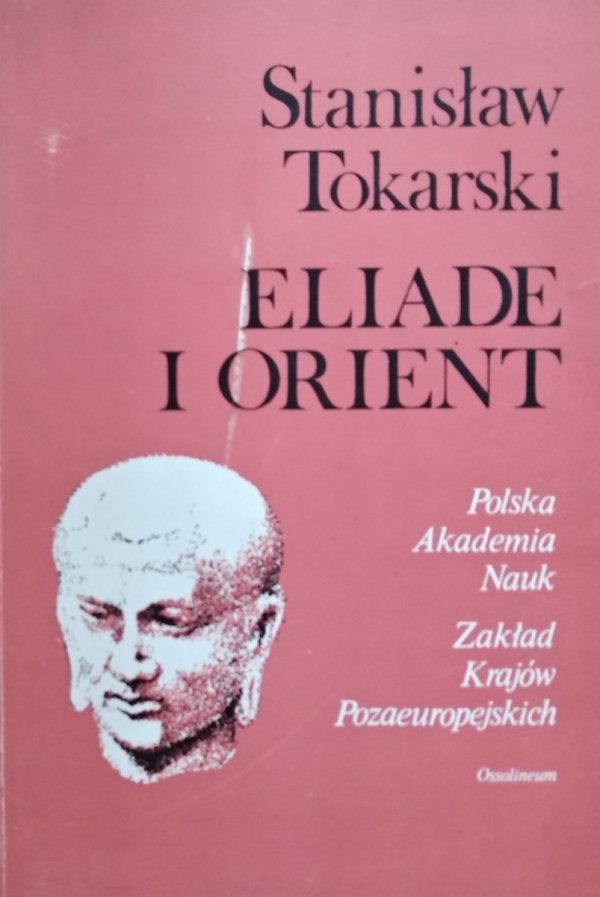 Stanislaw Tokarski • Eliade i orient