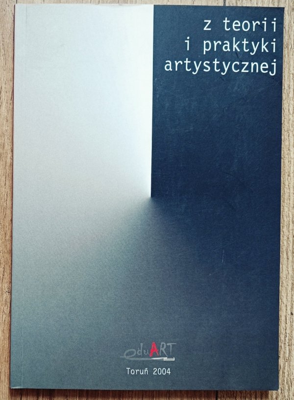 Z teorii i praktyki artystycznej