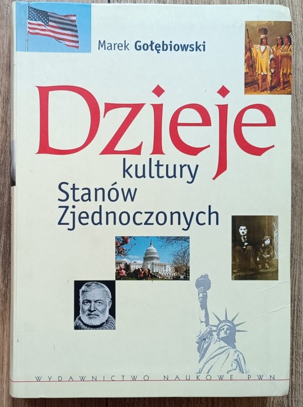 Marek Gołębiowski Dzieje kultury Stanów Zjednoczonych