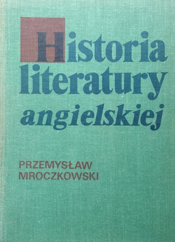 Przemysław Mroczkowski • Historia literatury angielskiej