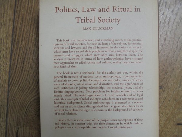 Max Gluckman • Politics Law and Ritual in Tribal Society
