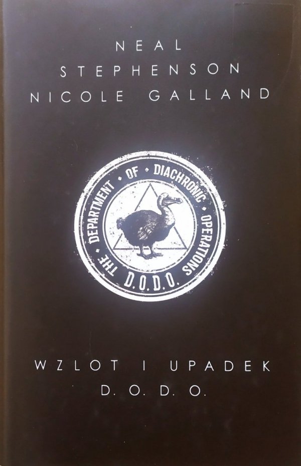 Neal Stephenson, Nicole Galland Wzlot i upadek DODO