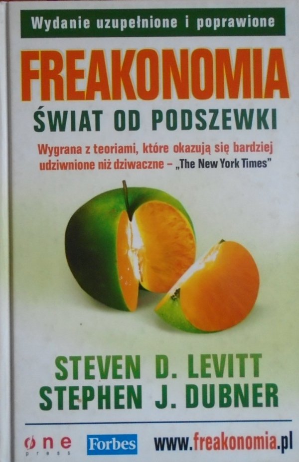 Steven D. Levitt, Stephen J. Dubner • Freakonomia. Świat od podszewki 