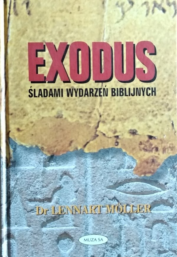 Lennart Moller • Exodus. Śladami wydarzeń biblijnych