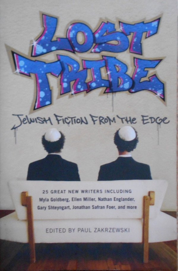 Edited by Paul Zakrzewski • Lost Tribe. Jewish Fiction from the Edge