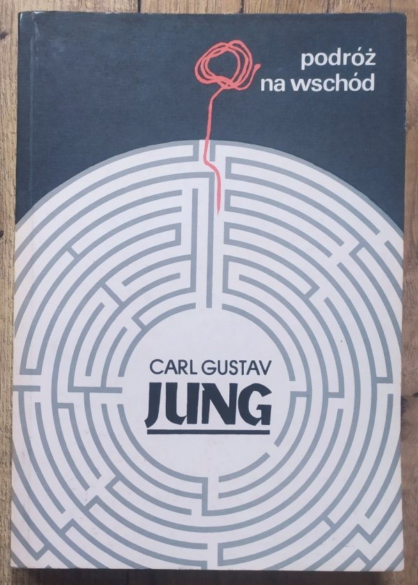 Carl Gustav Jung Podróż na wschód