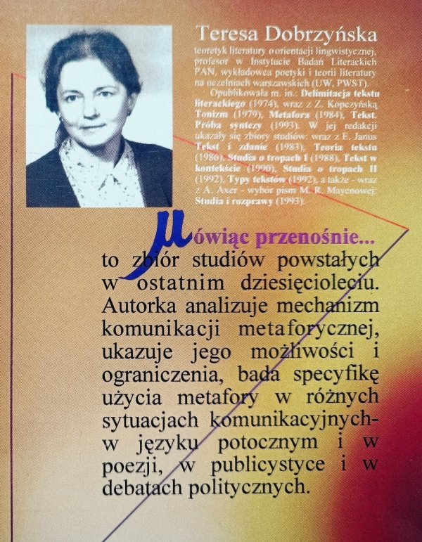 Teresa Dobrzyńska Mówiąc przenośnie. Studia o metaforze