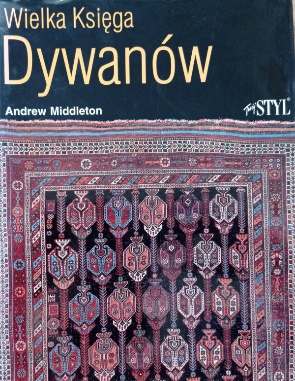 Andrew Middleton Wielka księga dywanów