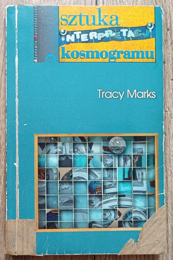 Tracy Marks Sztuka interpretacji kosmogramu