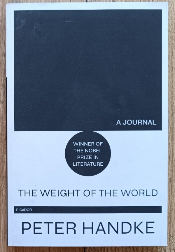 Peter Handke The Weight of the World
