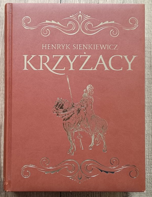 Henryk Sienkiewicz Krzyżacy / oprawa imitacja skóry