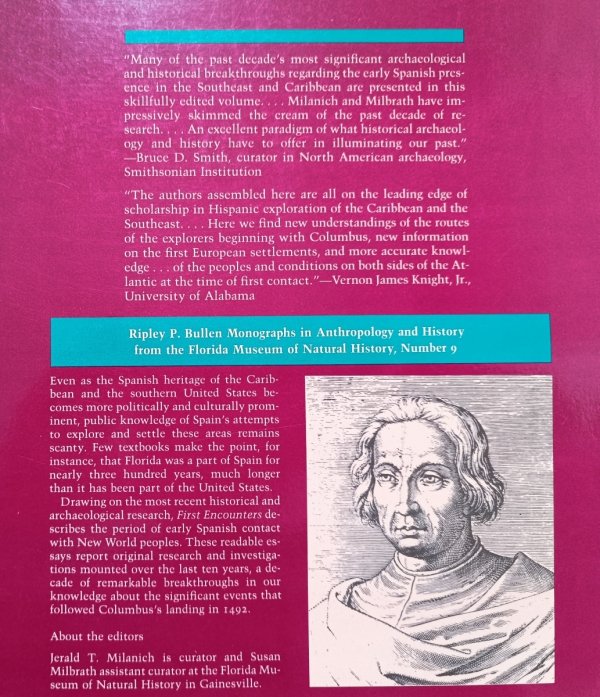 First Encounters. Spanish Explorations in the Caribbean and the United States 1492-1570