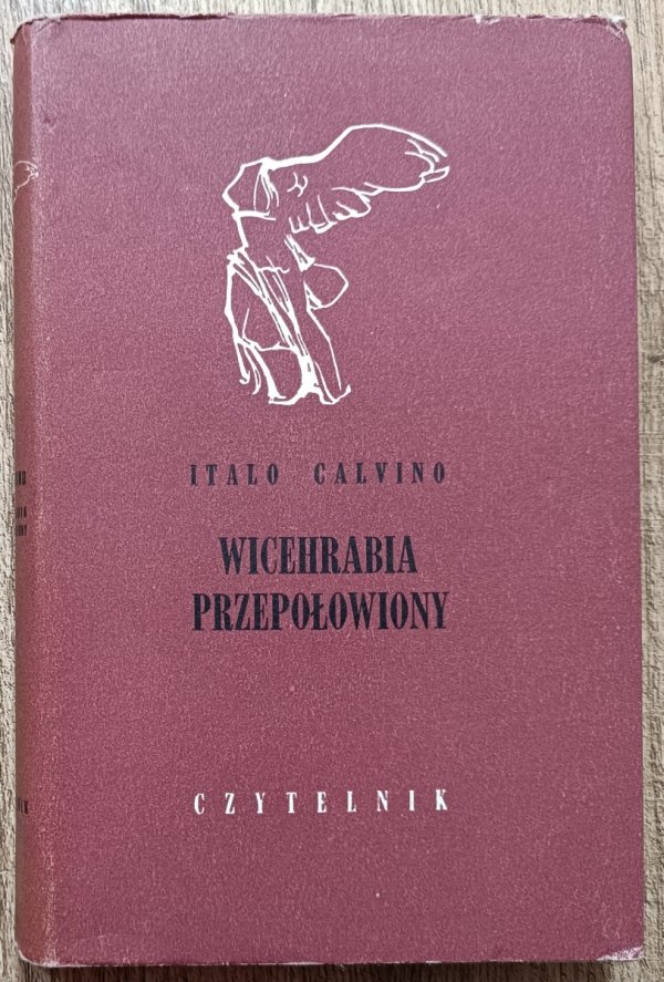Italo Calvino Wicehrabia przepołowiony