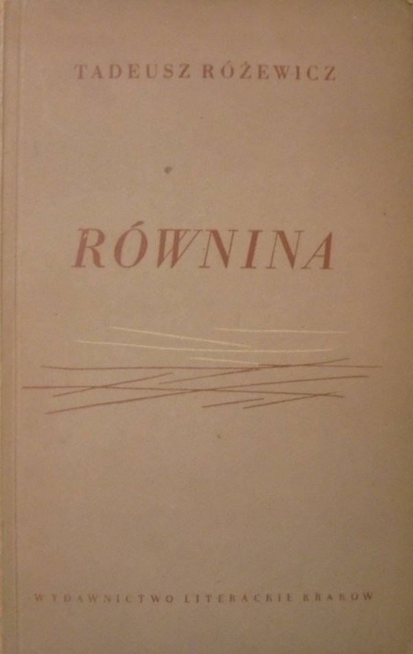 Tadeusz Różewicz • Równina [1954, wydanie 1.]