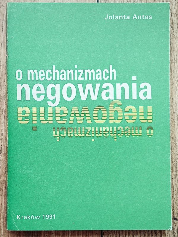 Jolanta Antas O mechanizmach negowania