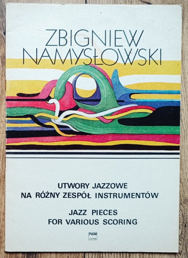Zbigniew Namysłowski Utwory jazzowe na różny zespół instrumentów