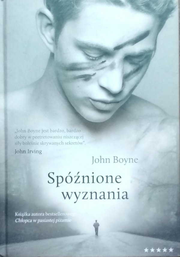 John Boyne • Spóźnione wyznania