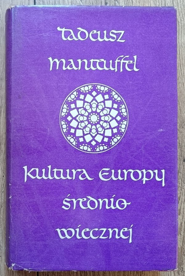 Tadeusz Manteuffel Kultura Europy średniowiecznej