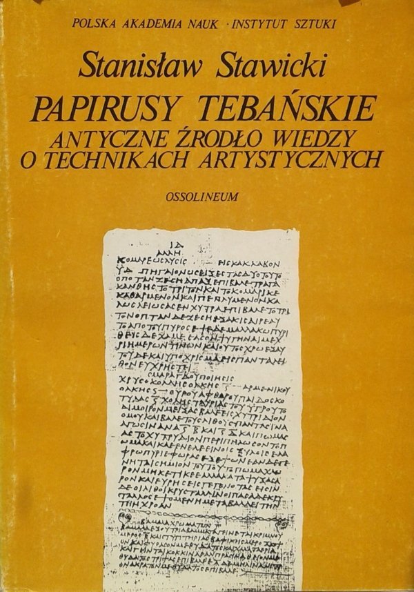 Stanisław Stawicki • Papirusy Tybetanskie. Antyczne źródło wiedzy o technikach artystycznych
