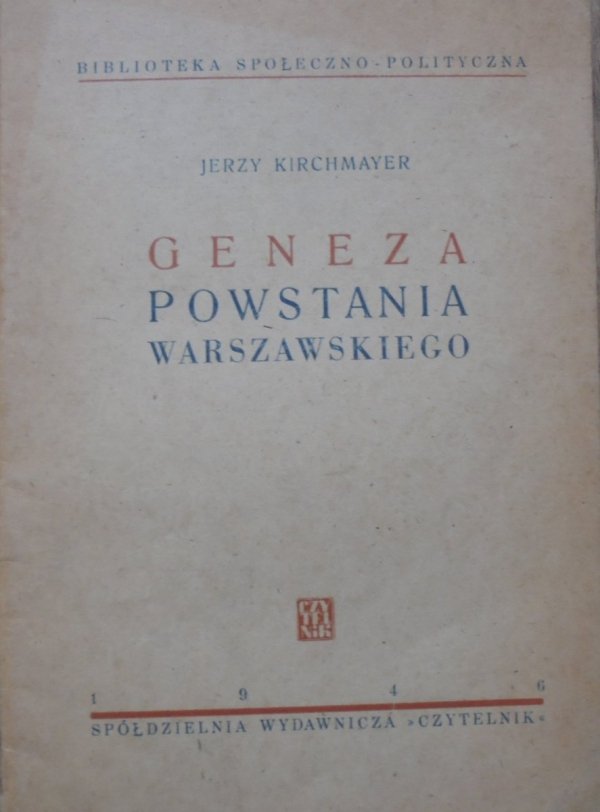 Jerzy Kirchmayer • Geneza Powstania Warszawskiego