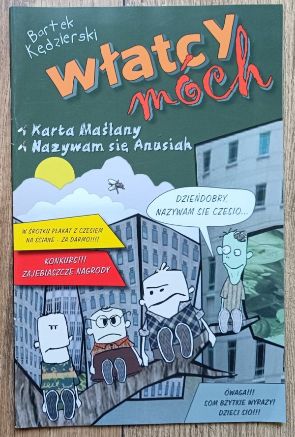 Włatcy móch. Karta Maślany. Nazywam się Anusiak