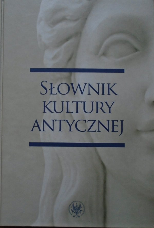 red. Ryszard Kulesza • Słownik kultury antycznej