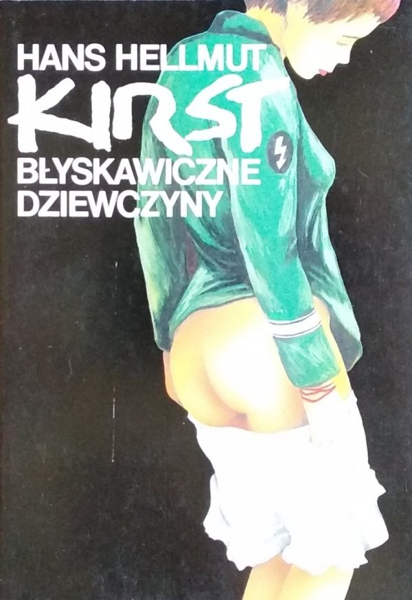 Hans Hellmut Kirst • Błyskawiczne dziewczyny