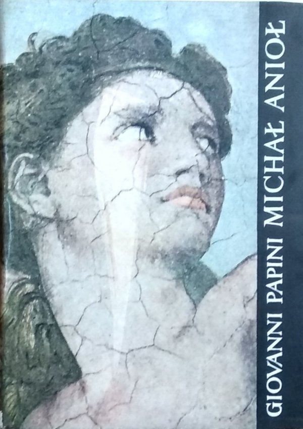 Giovanni Papini • Michał Anioł na tle epoki