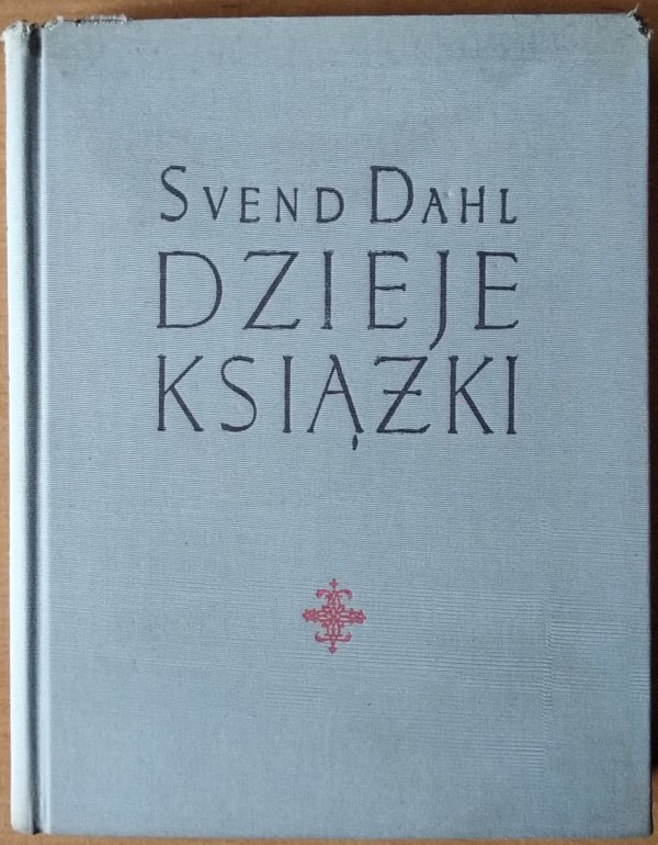 Svend Dahl • Dzieje książki