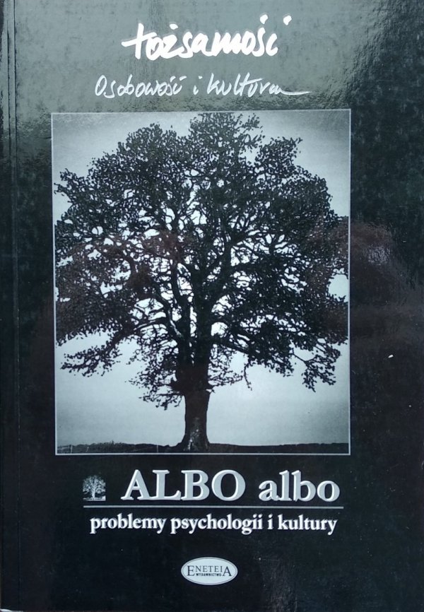Albo Albo 2/2000. Problemy psychologii i kultury • Tożsamość [Jung]