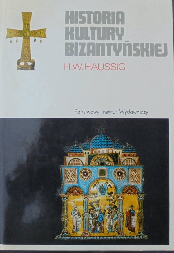 Hans Wilhelm Haussig • Historia kultury bizantyńskiej