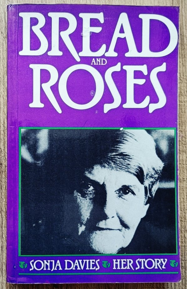 Sonja Davies Bread and Roses: Her Story