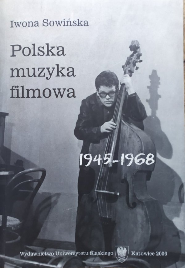Iwona Sowińska Polska muzyka filmowa 1945-1968