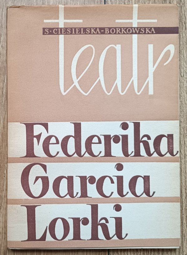 Stefania Ciesielska-Borkowska Teatr Federika Garcia Lorki