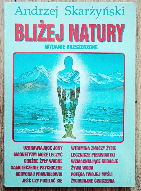 Andrzej Skarżyński Bliżej natury