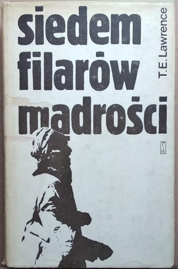 Thomas Edward Lawrence • Siedem filarów mądrości. Tom I