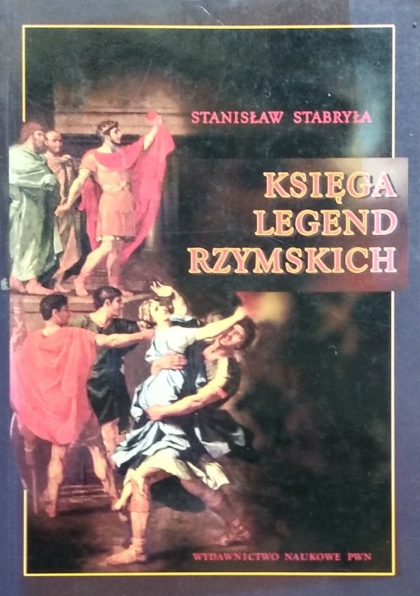 Stanisław Stabryła • Księga legend rzymskich